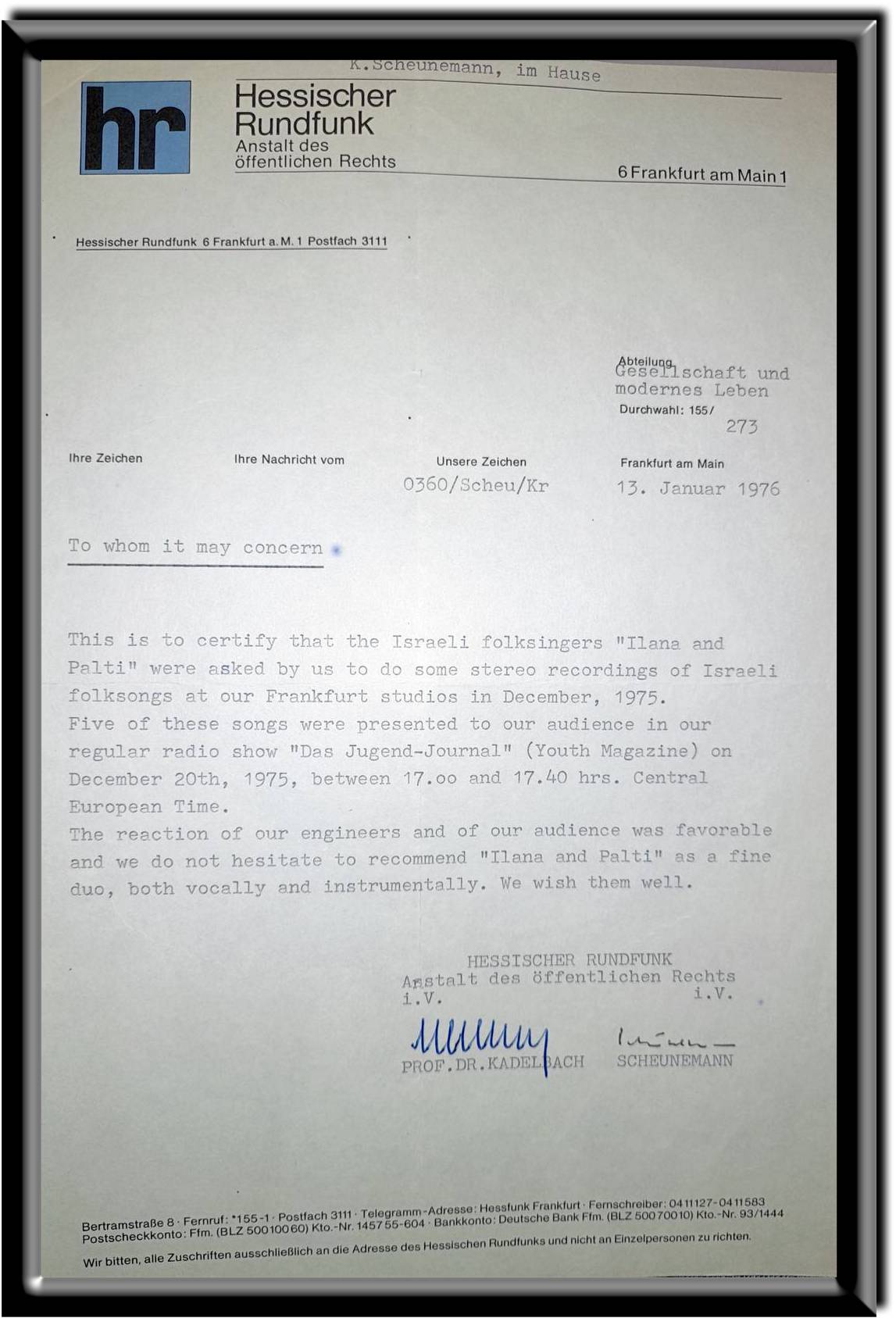 Letter of recommendation by Prof. Dr. Kadelbach, Hessischer Rundfunk of January, 1976.
