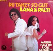 Ilana & Palti - Du tanzt so gut - Warum hast Du Licht gemacht - Single, 1976